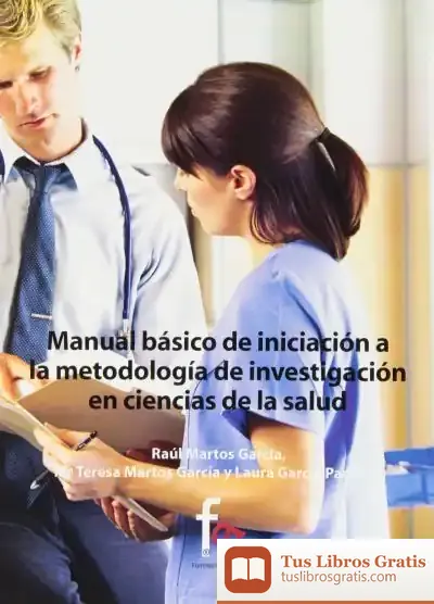 Descargar Manual Básico De Iniciación A La Metodología De Investigación En Ciencias De La Salud de Raúl Martos García