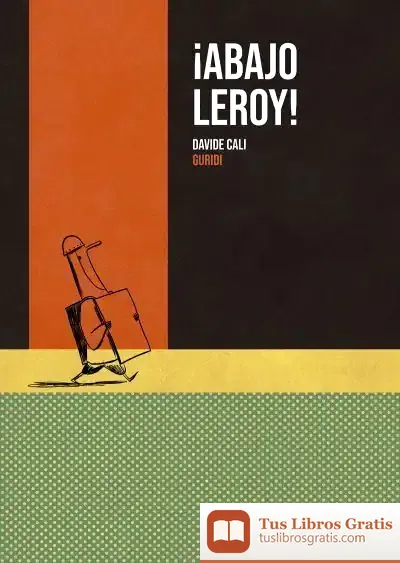 Descargar ¡Abajo Leroy!