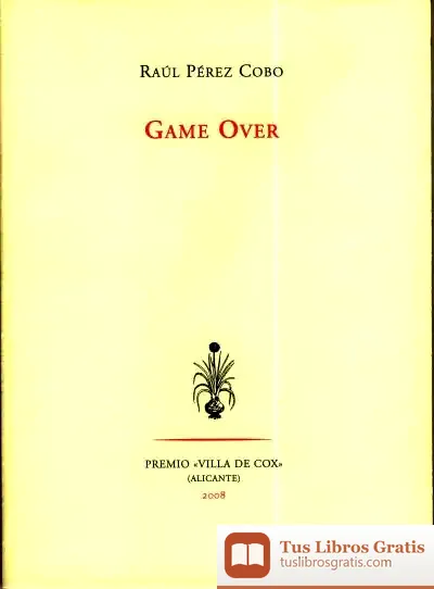 Descargar Game Over de Raúl Pérez Cobo