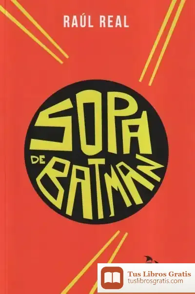 Descargar Sopa De Batman