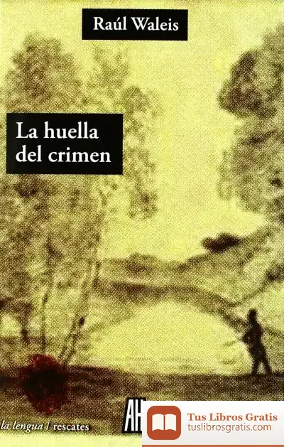 Descargar La Huella Del Crimen de Ángeles