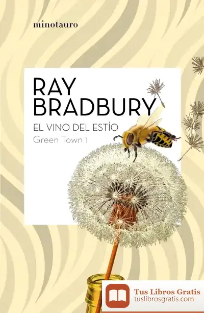 Descargar Green Town 1: El Vino Del Estío de Ray Bradbury