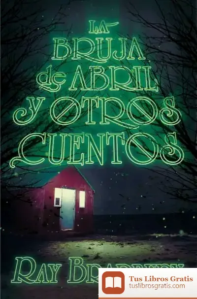 Descargar La Bruja De Abril Y Otros Cuentos