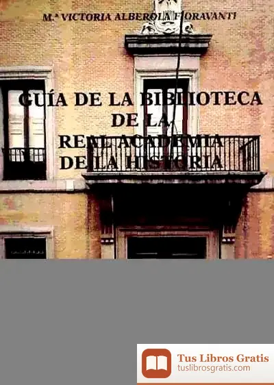 Descargar Guía De La Biblioteca De La R.A.H.ª (Ed. Cartoné) de Daniel Gross