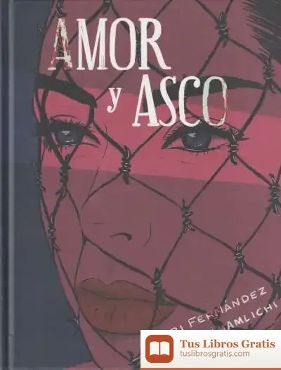 Descargar Amor Y Asco: Ilustrado