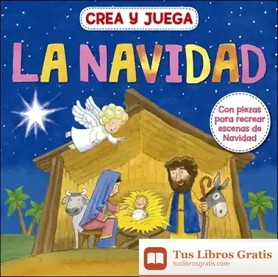 Descargar Crea Y Juega La Navidad de Rebecca Clunes