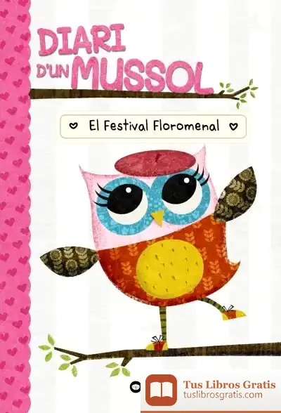Descargar Diari D'Un Mussol. El Festival Floromenal
