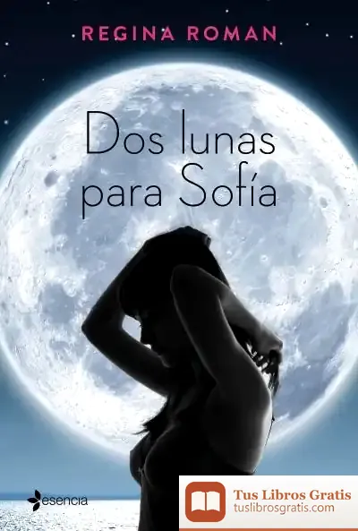 Descargar Dos Lunas Para Sofía de Regina Roman