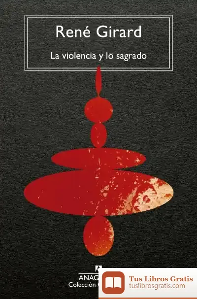 Descargar La Violencia Y Lo Sagrado