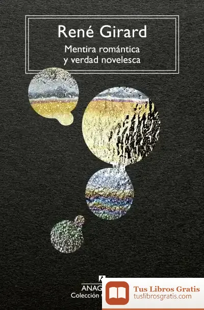Descargar Mentira Romántica Y Verdad Novelesca