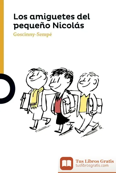 Descargar Los Amiguetes Del Pequeño Nicolás de René Goscinny
