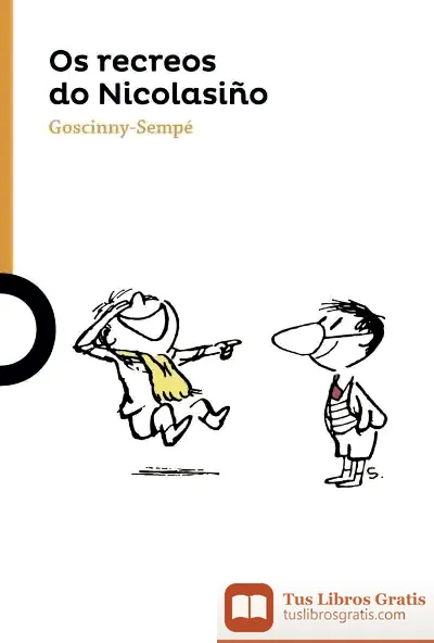 Descargar Os Recreos Do Nicolasiño de René Goscinny