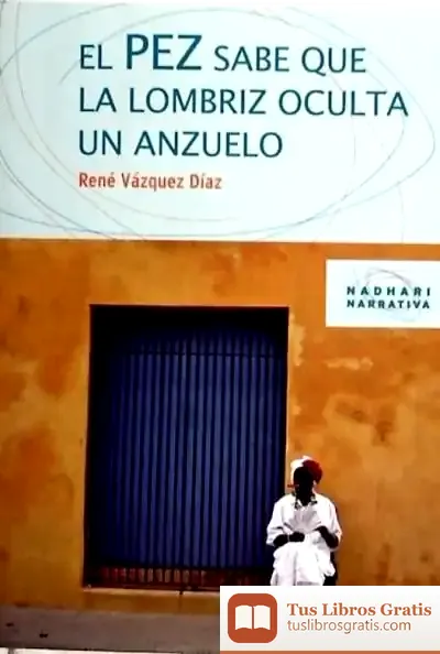 Descargar El Pez Sabe Que La Lombriz Oculta Un Anzuelo