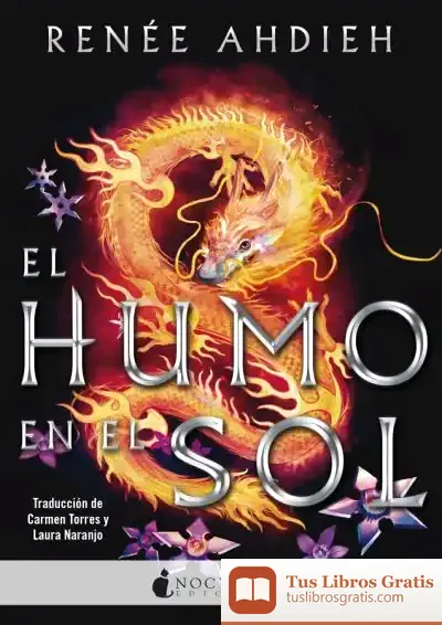 Descargar El Humo En El Sol de Renée Ahdieh