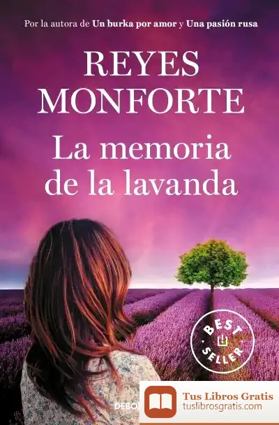 Descargar La Memoria De La Lavanda de Reyes Monforte