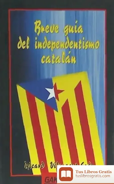 Descargar Breve Guia Del Independentismo Catalan