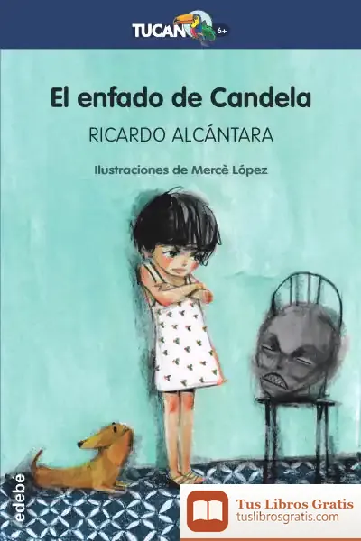 Descargar El Enfado De Candela de Ricardo Alcántara