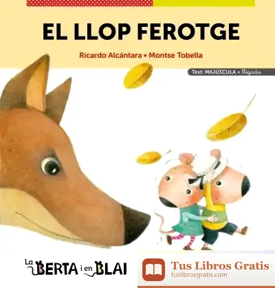 Descargar El Llop Ferotge (Majúscules + Lligada) de Ricardo Alcántara