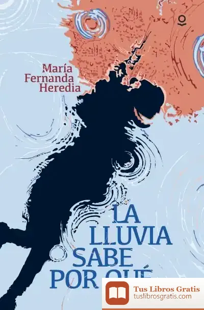 Descargar La Lluvia Sabe Por Qué