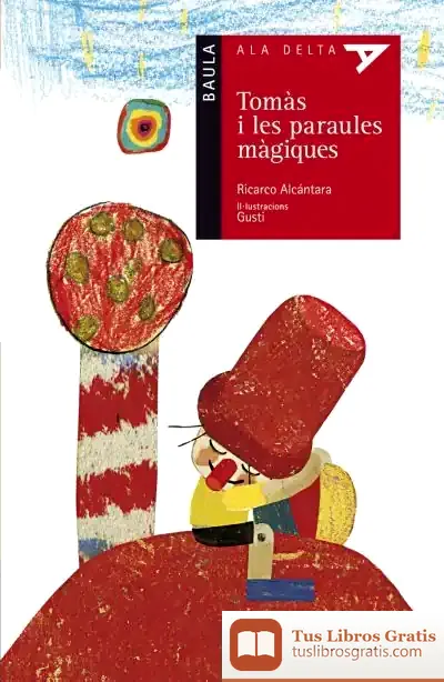 Descargar Tomàs I Les Paraules Màgiques de Ricardo Alcántara