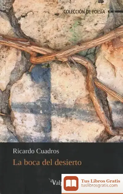 Descargar La Boca Del Desierto de Ricardo Cuadros