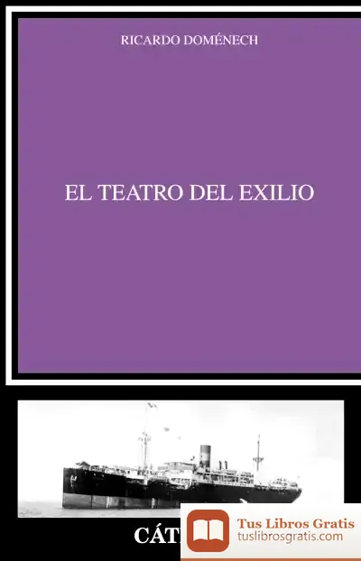 Descargar El Teatro Del Exilio