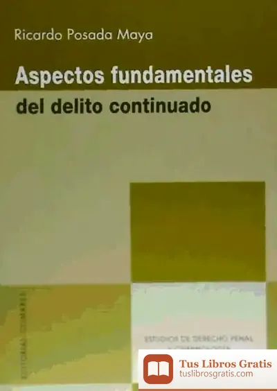 Descargar Aspectos Fundamentales Del Delito Continuado de Agustín Moreto