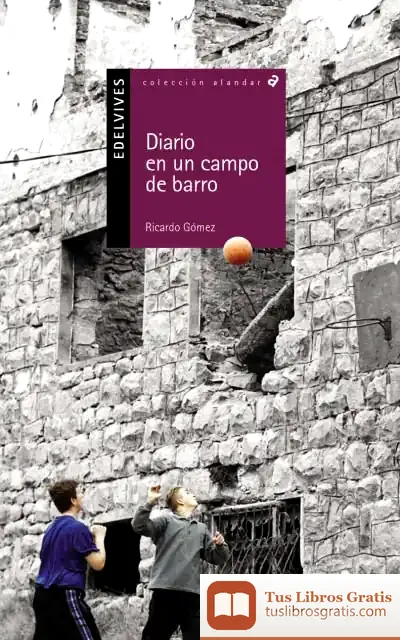 Descargar Diario De Un Campo De Barro de Ricardo Gómez Gil