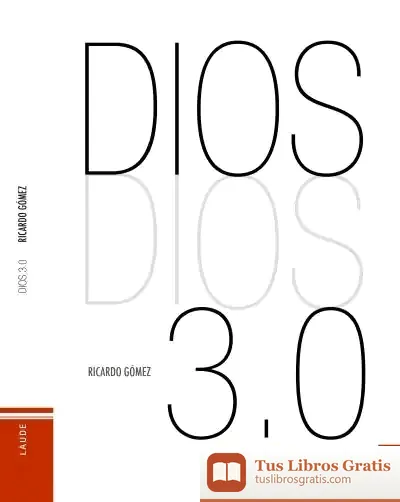 Descargar Dios 3.0 de Ricardo Gómez Gil