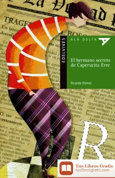 Descargar El Hermano Secreto De Caperucita Erre de Ricardo Gómez Gil