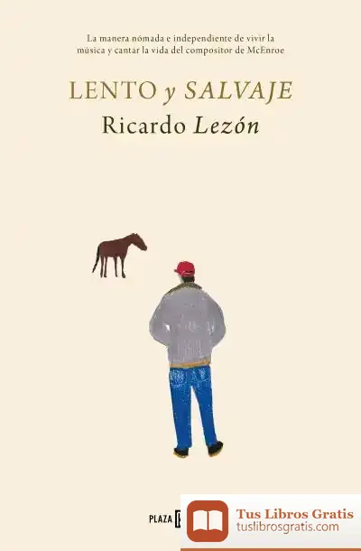 Descargar Lento Y Salvaje de Ricardo Lezón