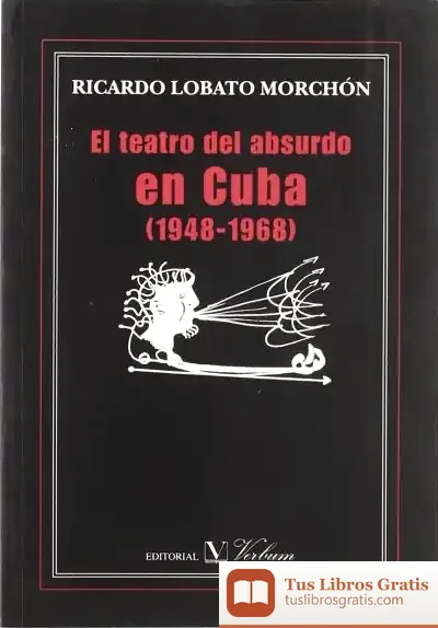 Descargar El Teatro Del Absurdo En Cuba (1948-1968)