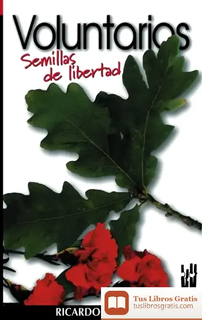 Descargar Voluntarios. Semillas De Libertad