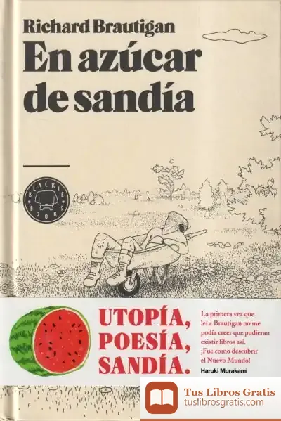Descargar En Azúcar De Sandía de Richard Brautigan