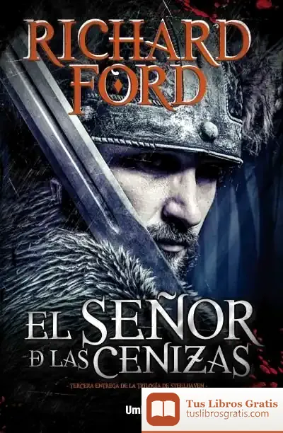 Descargar Steelhaven 3. El Señor De Las Cenizas de Richard Ford