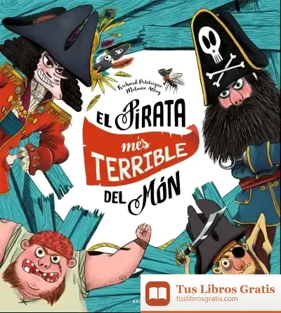 Descargar El Pirata Més Terrible Del Món de Richard Petitsigne
