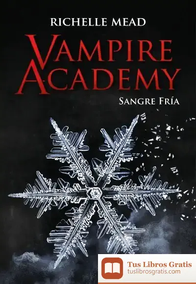 Descargar Vampire Academy: Sangre Fría