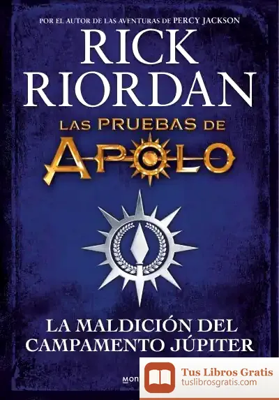 Descargar Las Pruebas De Apolo 6: La Maldición Del Campamento Júpiter