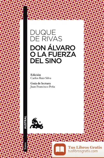 Descargar Don Álvaro O La Fuerza Del Sino