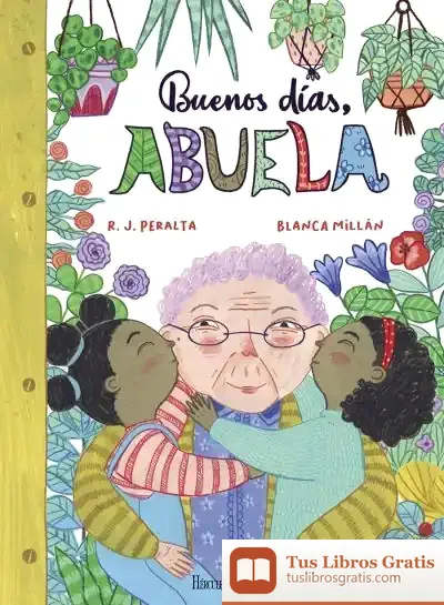 Descargar Buenos Días, Abuela de R.j Peralta