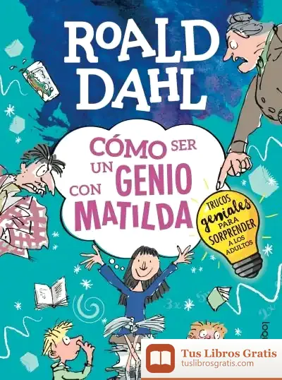 Descargar Cómo Ser Un Genio Con Matilda