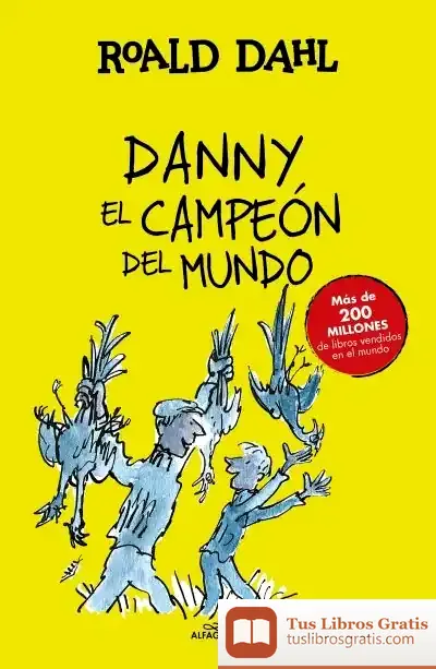 Descargar Danny El Campeón Del Mundo de Roald Dahl