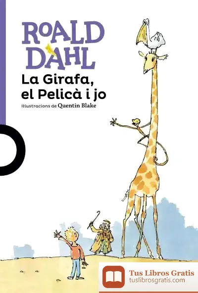 Descargar La Girafa, El Pelicà I Jo