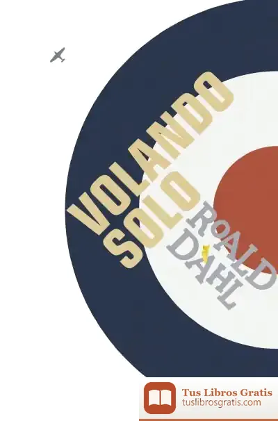 Descargar Volando Solo de Roald Dahl