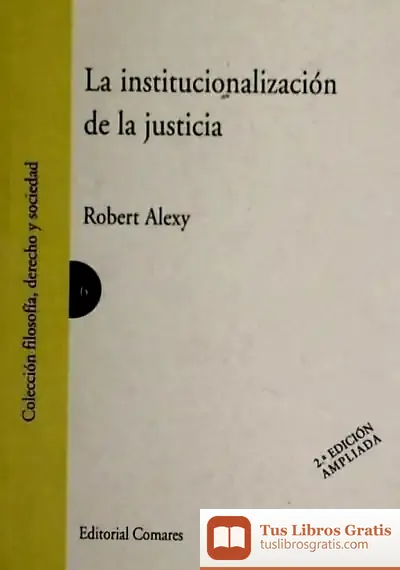 Descargar La Institucionalización De La Justicia de Bruno Huber
