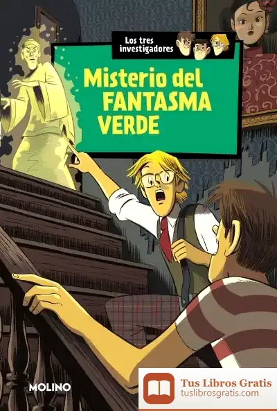 Descargar Los Tres Investigadores 4. Misterio Del Fantasma Verde