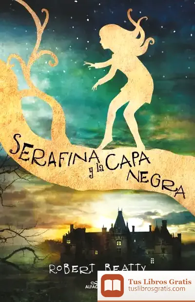 Descargar Serafina Y La Capa Negra