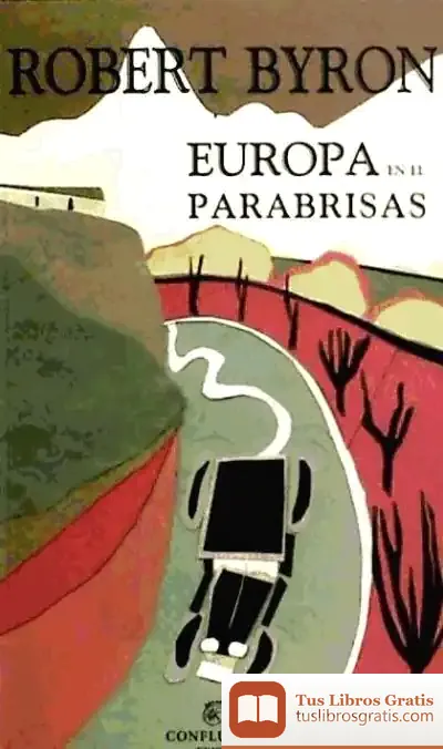 Descargar Europa En El Parabrisas: Reflexiones Tras Un Viaje En Coche Desde Grimsby A Atenas