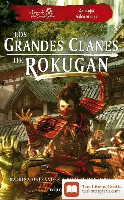 Descargar Los Grandes Clanes De Rokugan: Antología Nº 01