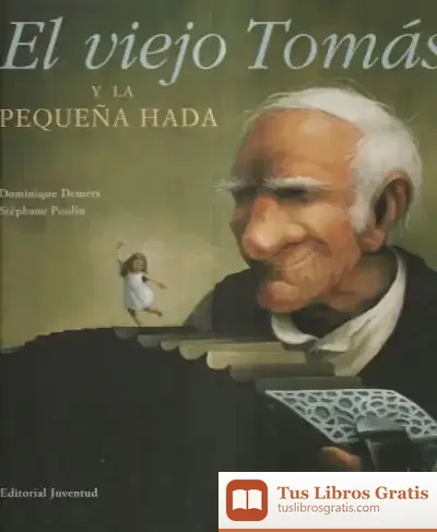 Descargar El Viejo Tomas Y La Pequeña Hada